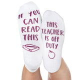 This Teacher Is Off Duty Socks