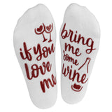 'If You Love Me, Bring Me Some Wine' Ankle Socks