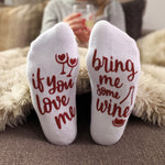 'If You Love Me, Bring Me Some Wine' Ankle Socks