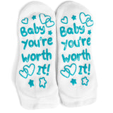 Baby You're Worth It Socks