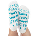 Baby You're Worth It Socks